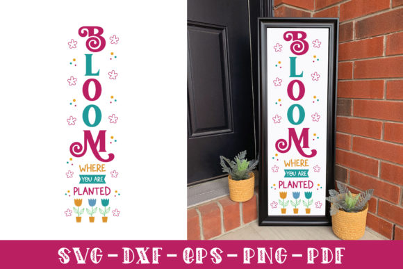 Bloom Where You Are Planted, Spring SVG