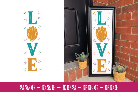 Love, Spring Porch Sign SVG