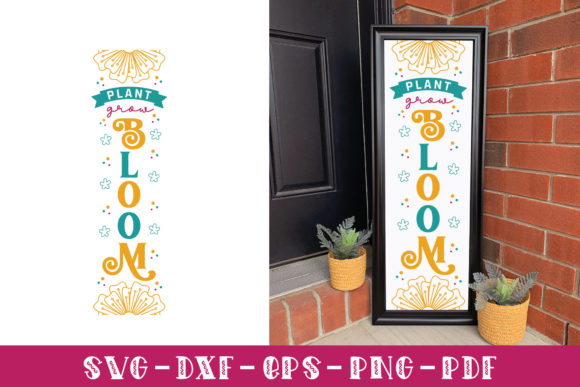 Plant Grow Bloom SVG - Porch Sign SVG